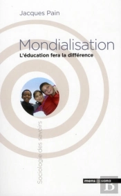 Mondialisation ; L'Éducation Fera La Différence