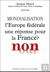 Mondialisation ; L'Europe Fédérale Une Réponse Pour La France ? Non