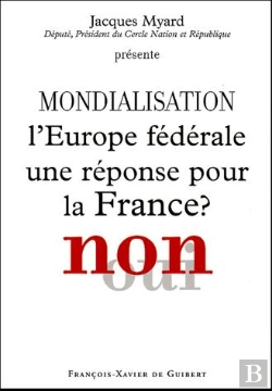 Bertrand.pt - Mondialisation ; L'Europe Fédérale Une Réponse Pour La France ? Non