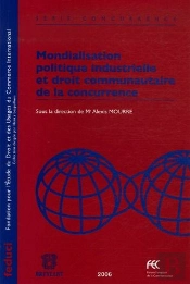 Mondialisation Politique Industrielle Et Droit Communautaire De La Concurrence