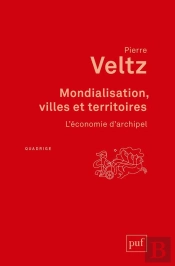 Mondialisation, Villes Et Territoires (2e Édition)