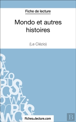 Bertrand.pt - Mondo Et Autres Histoires De Le Clézio (Fiche De Lecture)