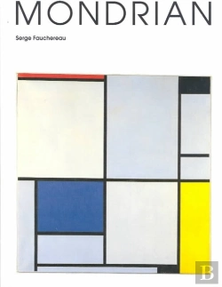Bertrand.pt - Mondrian: And The Neo-Plasticist Utopia