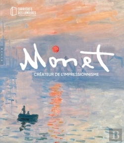 Bertrand.pt - Monet, Créateur De L'Impressionnisme