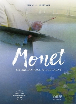 Bertrand.pt - Monet ; Un Arc-En-Ciel Sur Giverny