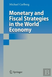 Monetary And Fiscal Strategies In The World Economy