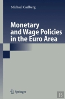 Bertrand.pt - Monetary And Wage Policies In The Euro Area