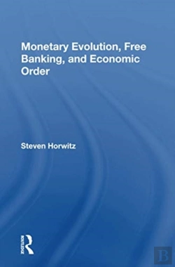 Bertrand.pt - Monetary Evolution, Free Banking, And Economic Order