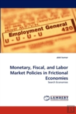 Bertrand.pt - Monetary, Fiscal, And Labor Market Policies In Frictional Economies