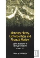 Monetary History, Exchange Rates And Financial M - Essays In Honour Of Charles Goodhart, Volume Two