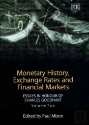 Monetary History, Exchange Rates And Financial Markets