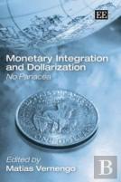 Monetary Integration And Dollarization