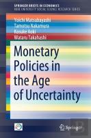 Monetary Policies In The Age Of Uncertainty