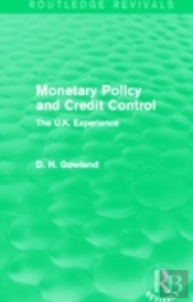 Monetary Policy And Credit Control (Routledge Revivals)