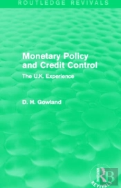 Monetary Policy And Credit Control (Routledge Revivals)