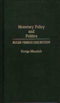 Monetary Policy And Politics