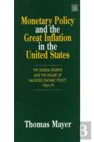 Monetary Policy And The Great Inflation In The United States