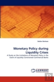 Monetary Policy During Liquidity Crises
