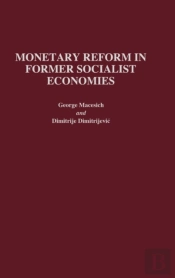 Monetary Reform In Former Socialist Economies