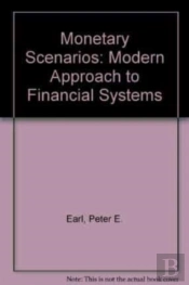 Monetary Scenarios - A Modern Approach To Financial Systems