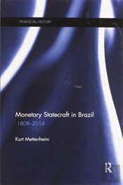 Monetary Statecraft In Brazil