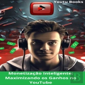 Monetização Inteligente: Maximizando Os Ganhos No Youtube