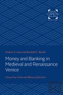 Money And Banking In Medieval And Renaissance Venice