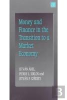 Money And Finance In The Transition To A Market Economy