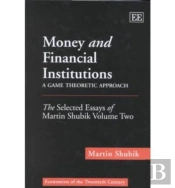 Money And Financial Institutions - A Game Theoretic Approach