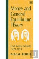 Money And General Equilibrium Theory
