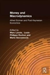 Money And Macrodynamics
