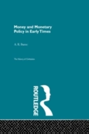 Money And Monetary Policy In Early Times
