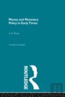 Money And Monetary Policy In Early Times