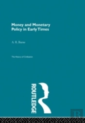 Money And Monetary Policy In Early Times