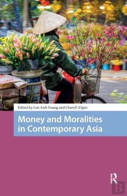 Bertrand.pt - Money And Moralities In Contemporary Asia