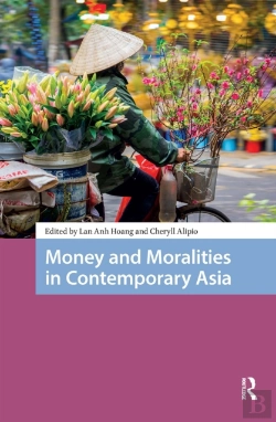 Bertrand.pt - Money And Moralities In Contemporary Asia