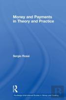 Money And Payments In Theory And Practice