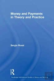 Money And Payments In Theory And Practice