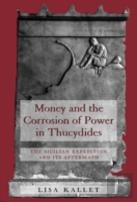 Money And The Corrosion Of Power In Thucydides