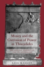 Money And The Corrosion Of Power In Thucydides