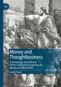 Money And Thoughtlessness