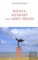 Money, Asset Prices And Memory