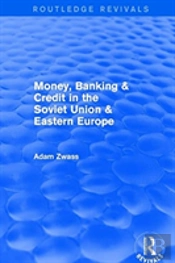 Money, Banking & Credit In The Soviet Union & Eastern Europe