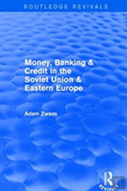 Bertrand.pt - Money, Banking & Credit In The Soviet Union & Eastern Europe
