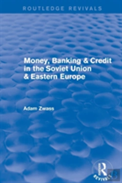 Bertrand.pt - Money, Banking & Credit In The Soviet Union & Eastern Europe
