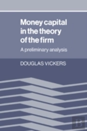 Money Capital In The Theory Of The Firm
