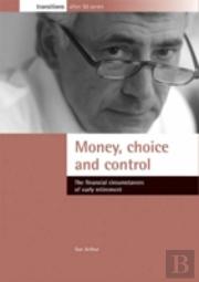 Money, Choice And Control