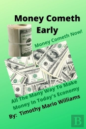 Money Cometh Early
