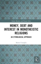 Money, Debt And Interest In Monotheistic Religions