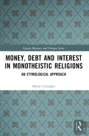 Money, Debt And Interest In Monotheistic Religions